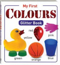 My First Glitter Board Book Colours