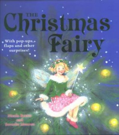 The Christmas Fairy by Nicola Baxter & Beverlie Manson