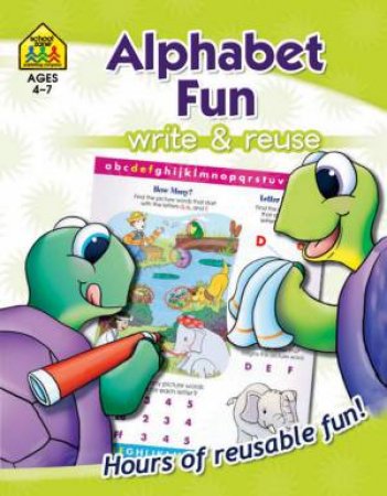 Write & Reuse: Alphabet Fun (Ages 4-7) by Unknown