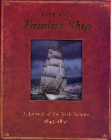 Life On A Famine Ship by Unknown