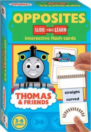 Thomas Slide & Learn Flashcards: Opposites by Unknown