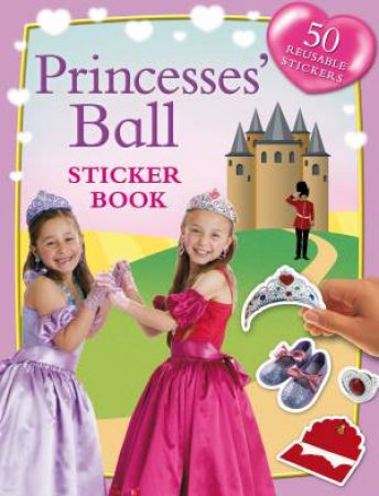 Sticker Fun: Princesses Ball by None