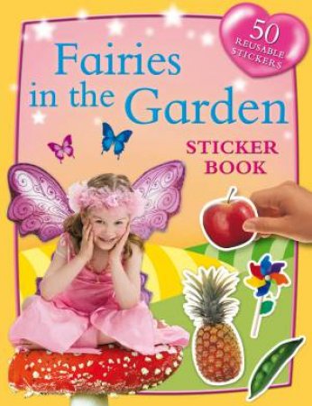 Sticker Fun: Fun in the Fairy Garden by None