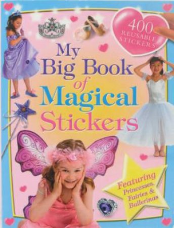 My Big Book Of Magical Stickers Bind-Up by Various