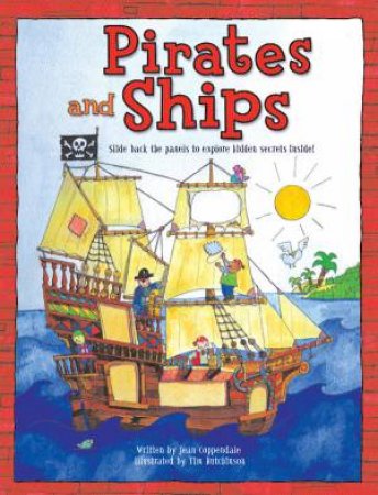 Explore Inside: Pirates And Ships by Jean Coppendale