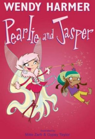 05 Pearlie And Jasper by Wendy Harmer