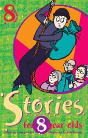 Stories For 8 Year Olds by Linsay Knight