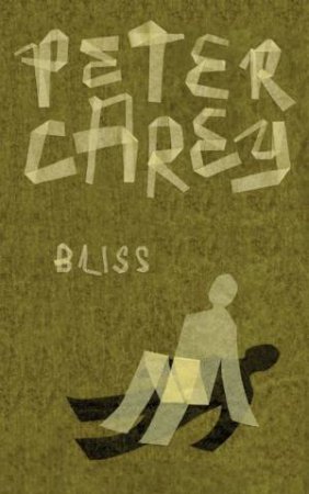 Bliss by Peter Carey