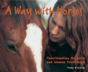 A Way With Horses by Trudy Nicholson