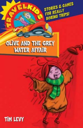 Olive And The Grey Water Affair by Tim Levy