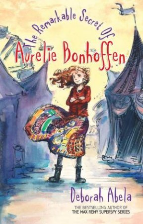 Remarkable Secret of Aurelie Bonhoffen by Deborah Abela