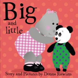 Big And Little by Donna Rawlins