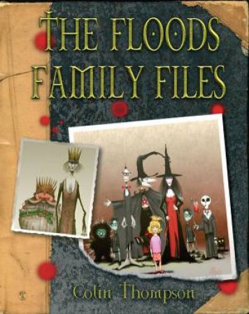 The Floods Family Files by Colin Thompson