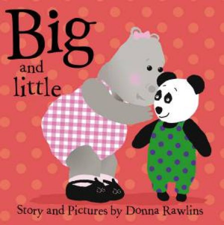 Big And Little by Donna Rawlins