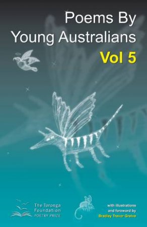 Poems by Young Australians Vol 5 by Foundation Taronga