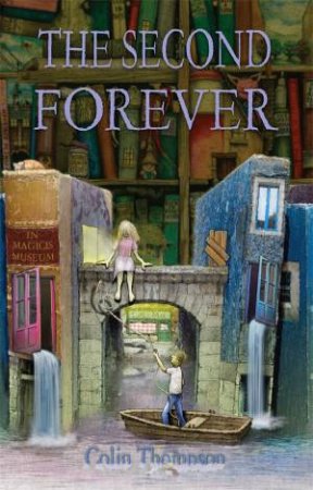 The Second Forever by Colin Thompson