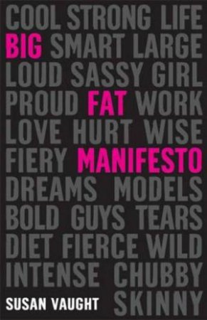 Big Fat Manifesto by Susan Vaught