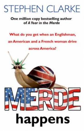 Merde Happens by Stephen Clarke