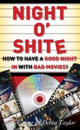 Night O' Shite by Amy Cooper & Debra Taylor