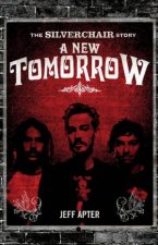 A New Tomorrow The Story Of Silverchair