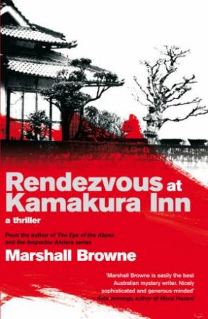 Rendezvous At Kamakura Inn by Marshall Browne