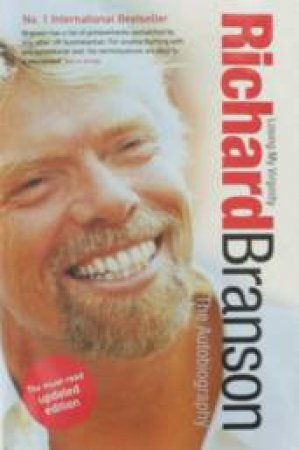 Losing My Virginity: The Autobiography Of Richard Branson by Richard Branson