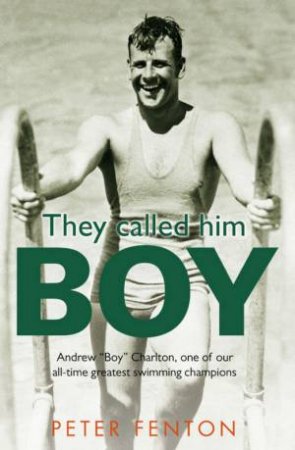 They Called Him Boy by Peter Fenton