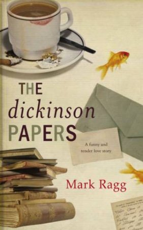 The Dickinson Papers by Mark Ragg