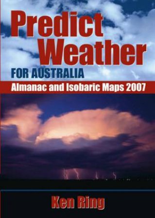 Predict Weather For Australia Almanac 2007 by Ring Ken