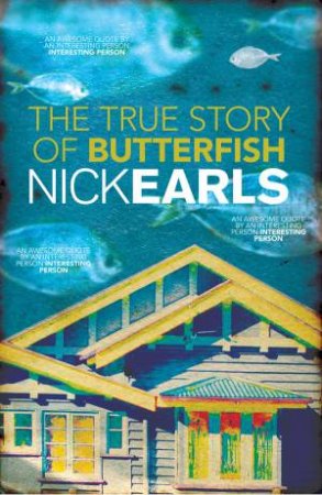 True Story Of Butterfish by Nick Earls