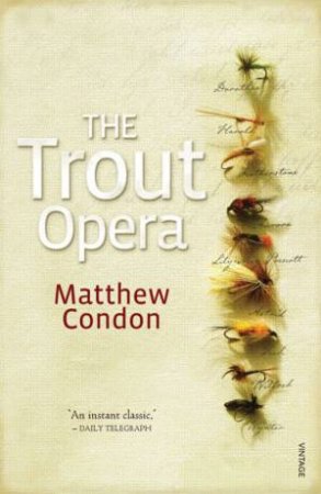 The Trout Opera by Matthew Condon