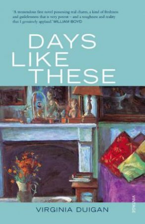 Days Like These by Virginia Duigan