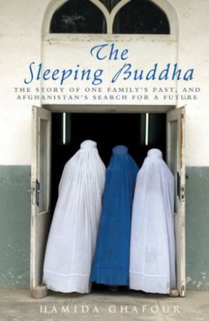 The Sleeping Buddha by Hamida Ghafour