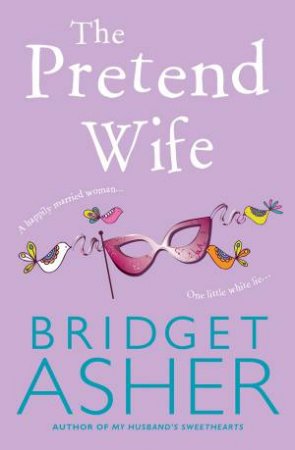 The Pretend Wife by Bridget Asher