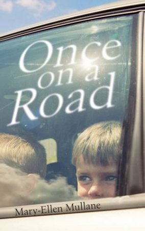 Once On A Road by Mary-Ellen Mullane