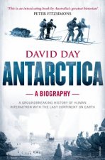 Antarctica A Biography