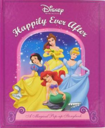 Disney Princess: Happily Ever After by Various