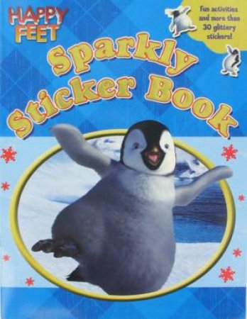 Happy Feet Sparkly Sticker Book by Unknown