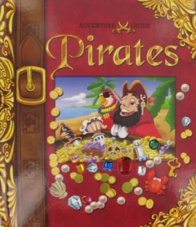 Adventure Guides: Pirates by Various