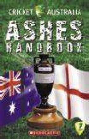 Cricket Australia Ashes Handbook 2007 by John Origlasso