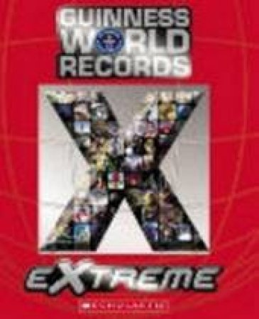 Guinness World Records Extreme by Lisa,L Ryan-Herndon