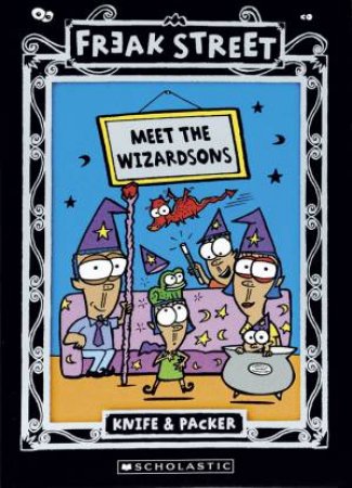 Meet The Wizardsons by Knife & Packer