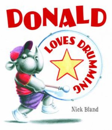 Donald Loves Drumming by Nicholas Bland