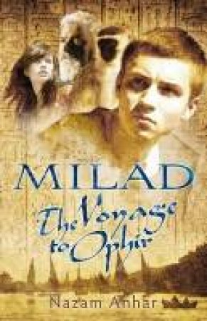 Milad The Voyage To Ophir by Nazam Anhar