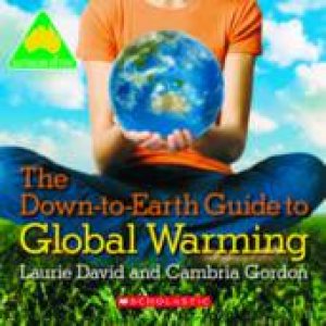 Down to Earth Guide to Global Warming by Laurie David