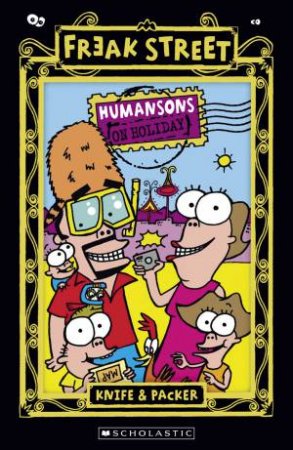 Humansons On Holiday by Knife & Packer