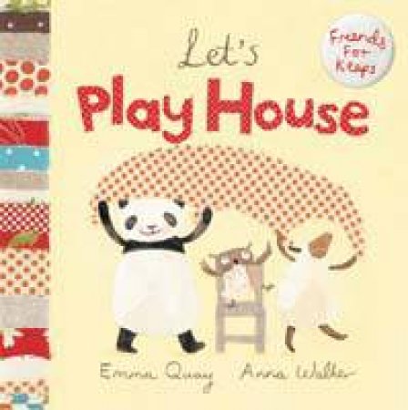 Let's Play House by Emma Quay