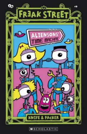 Aliensons' Time Machine by Knife & Packer