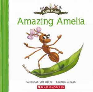 Little Mates: Amazing Amelia by Susannah McFarlane