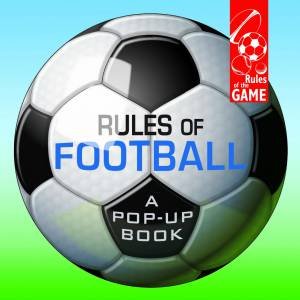 Rules of Football by Jim Kelman